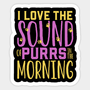 Purrs in the morning - Animal shelter worker Sticker